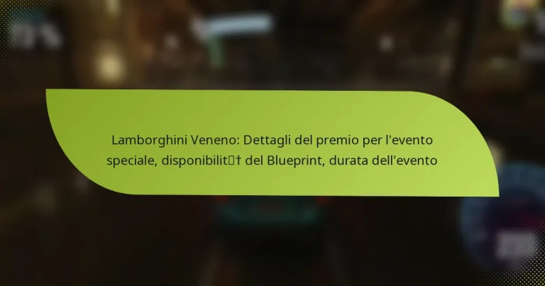 Lamborghini Veneno: Dettagli del premio per l’evento speciale, disponibilità del Blueprint, durata dell’evento